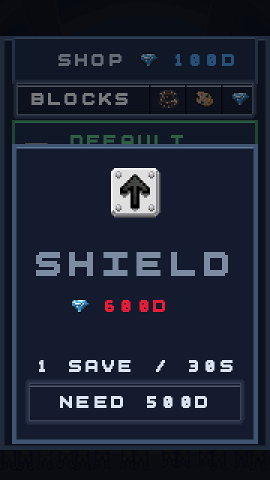 A block's card in the shop: SHIELD, 600 diamonds, the line 1 SAVE / 30S, and NEED 500D because the wallet is short.